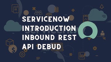 Servicenow Scripted rest API debugger | ServiceNow debugger rest API | ServiceNow debugger Tips