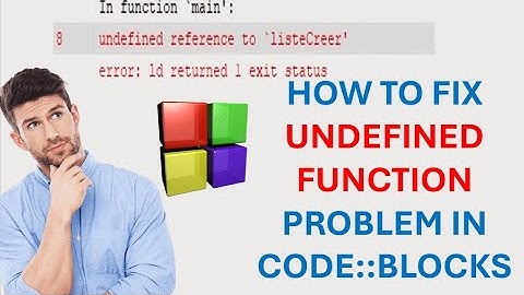 Code::Blocks - How to Fix “Undefined Reference to Function” Error (Easy & Quick)