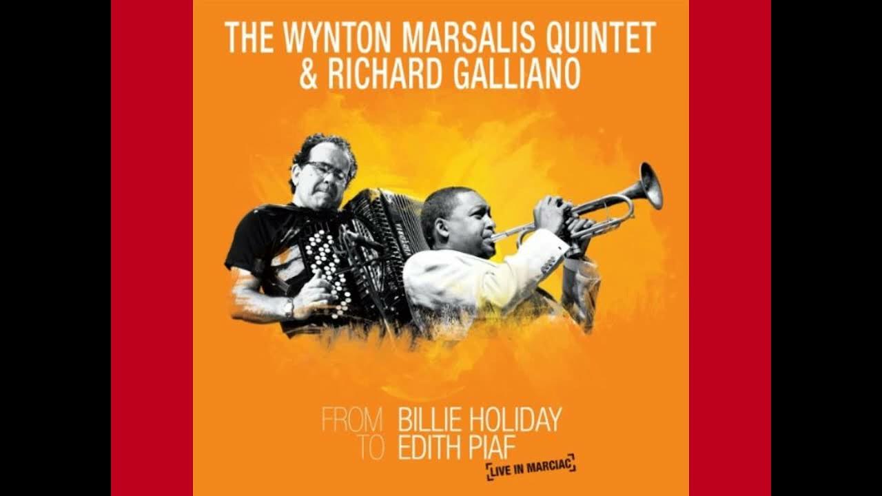 Wynton Marsalis Quintet & Richard Galliano La Vie En Rose YouTube