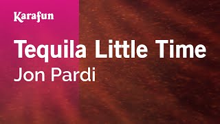 Tequila Little Time - Jon Pardi | Karaoke Version | KaraFun