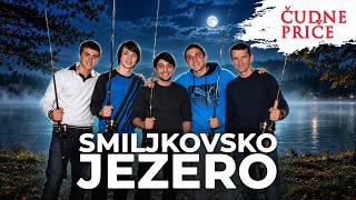 ČUDNE PRIČE 440 - SMILJKOVSKO JEZERO