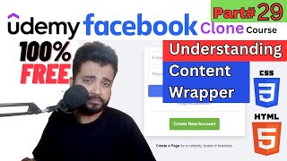 Building Facebook Clone | Master HTML5 & CSS3 | Understanding Content Wrapper HTML Structure 29