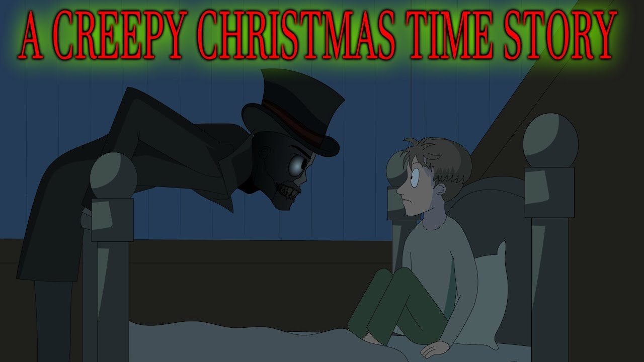 A Creepy Christmas Time Story Animated - YouTube