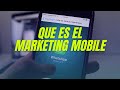 Qu es el marketing mobile 