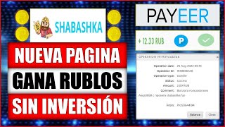 SHABASHKA PAGINA PAGANDO SIN INVERSION | GANA RUBLOS GRATIS A PAYEER PAGANDO 2023