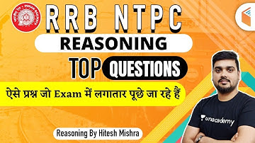 RRB NTPC 2020 | Reasoning by Hitesh Mishra | Top Questions