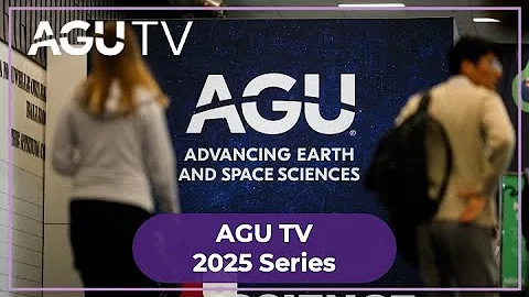 Introducing AGU TV 2025