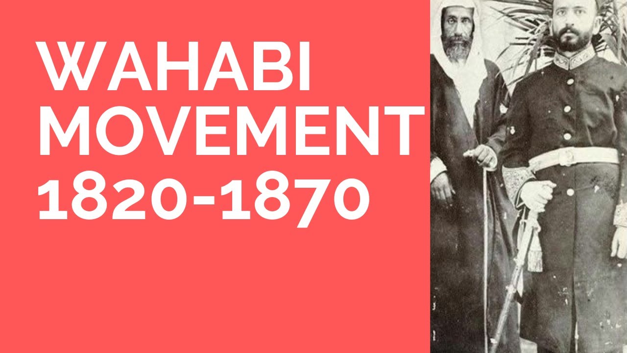 Wahabi Movement 1820 1870 YouTube Wahabi Movement 1820 1870 YouTube