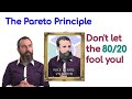 The Pareto Principle (aka the 80/20 rule) explained.