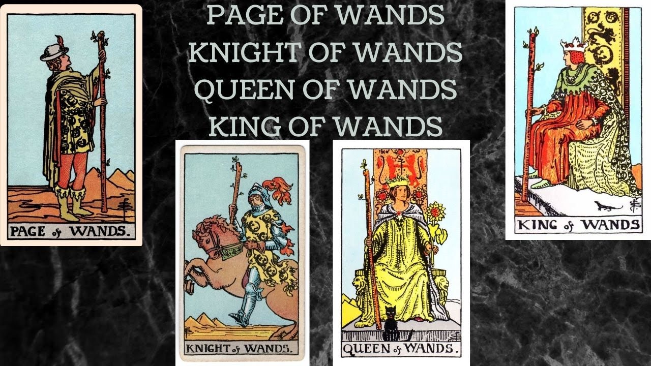 PAGE OF WANDS , KNIGHT OF WANDS, QUEEN OF WANDS AND KING OF WANDS HOW