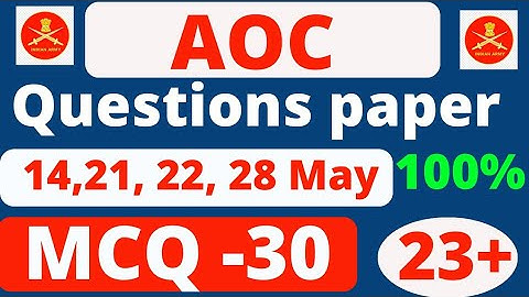 💥💥 Army Ordnance Corps (AOC) important question paper 2023  || MCQ - 30  ||  🎯 21,22,24,28,May EXAM