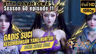 BTTH Realm of the Gods S60 Episode 11 || The Fall of the Holy Maiden's Arrogance!