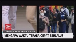 Mengapa Waktu Terasa Cepat Berlalu?