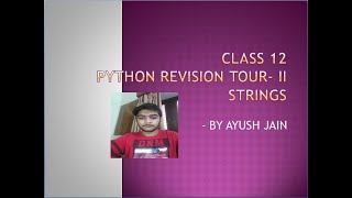 Class 12 CS Chapter-2 Python Revision Tour-2 (Strings in Python)