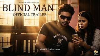 Blind Man Official Trailer | Mystery Thriller Movie 2026 | Tangent Web OTT