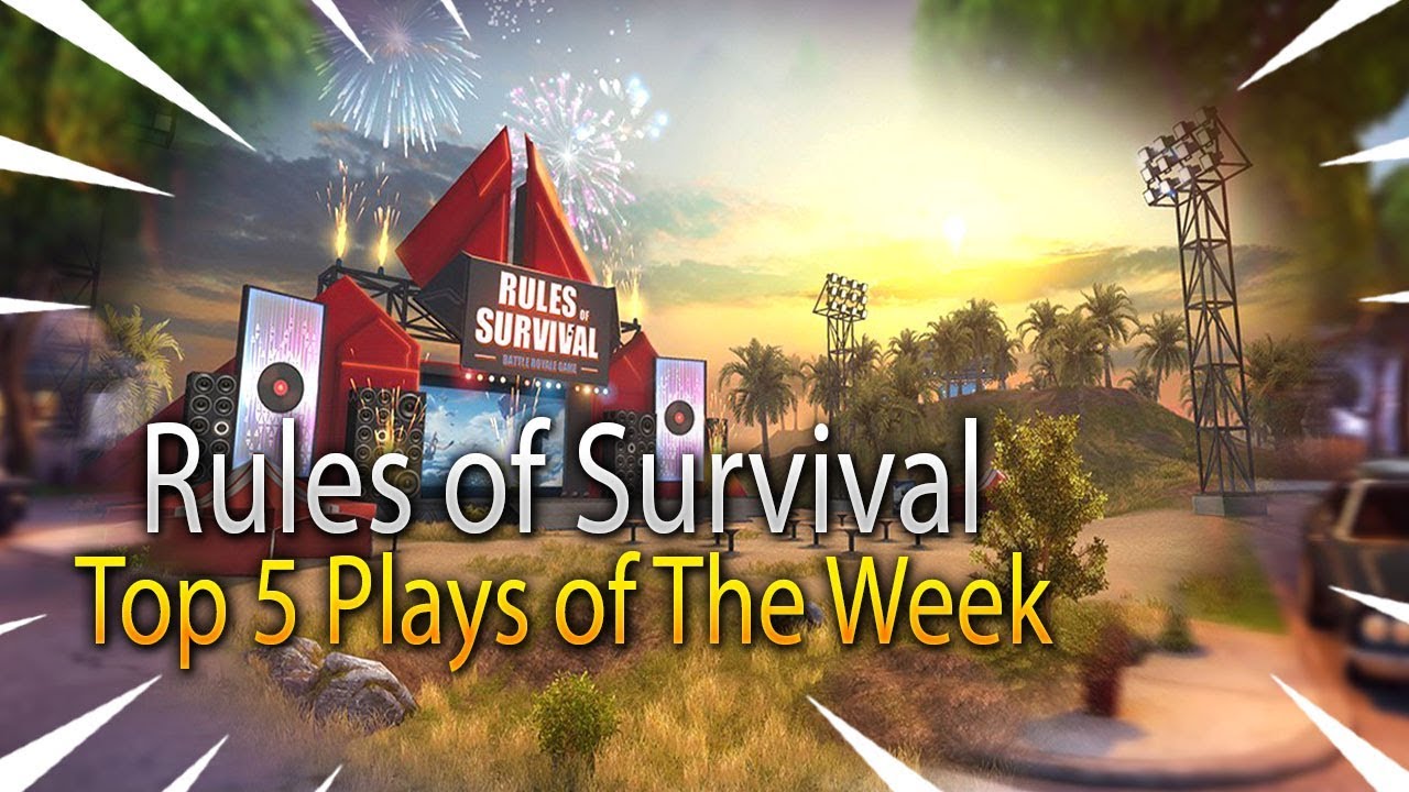Rules of Survival Top 5 Plays - Week 1 | FEAT Seth Ros, xStar and MORE!