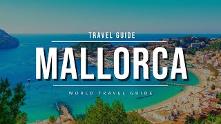 MALLORCA Ultimate Travel Guide 2024 | All Towns, Beaches \u0026 Attractions | Spain