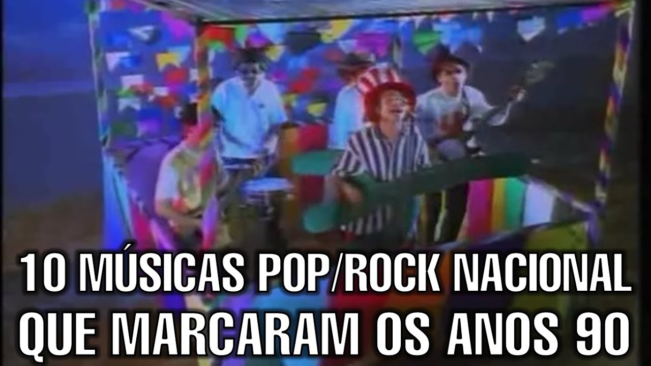 10 músicas do pop/rock nacional que fizeram sucesso nos anos 90 - YouTube