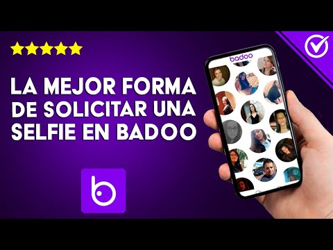 ¿Cuál es la mejor forma de solicitar una selfie en BADOO y evitar bots? - Triunfar en Badoo