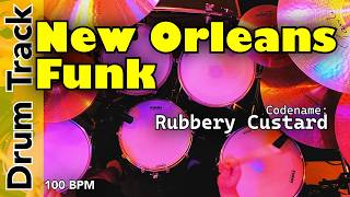 New Orleans Funk Drum Beat 100 BPM | Rubbery Custard Backing Track