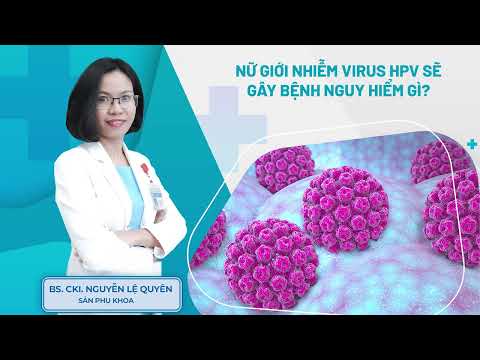 Video: 4 Cách Nhận biết HPV ở Phụ nữ (Human Papillomavirus)