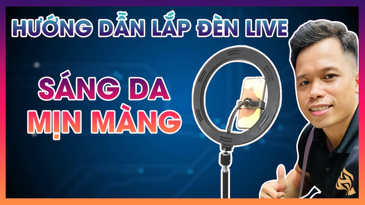 Cách lắp đèn Livestream cực kỳ đơn giản theo các bước sau: