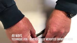 48 Ways #36 - Reverse Belly Weighted Swimbait Hook 
