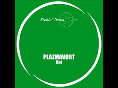 Plazmavort — Plazmavort - Hot (Original Mix)