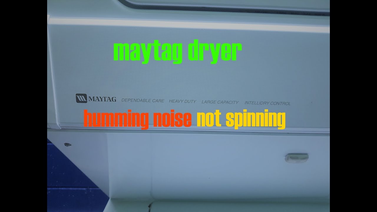 MAYTAG Dryer NOT SPINNING YouTube