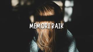 MEMORI BAIK - Sheila On 7 (slowed   reverb) slowed and reverb | sad songs | sad vibes
