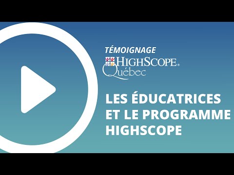 Vidéo: Qu'est-ce que le programme High Scope ?