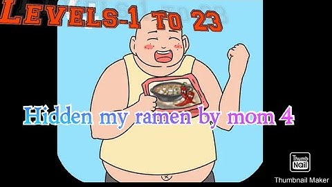 Hidden my ramen by mom 4|Levels-1 to 23|Stay At Home Gamers