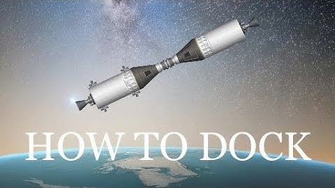 How to dock in Spaceflight Simulator