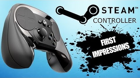 Steam Controller First Impressions - SGR