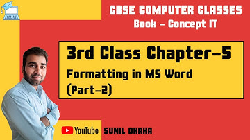 Class 3 Computer Chapter 5 - Formatting in MS Word | Part 2