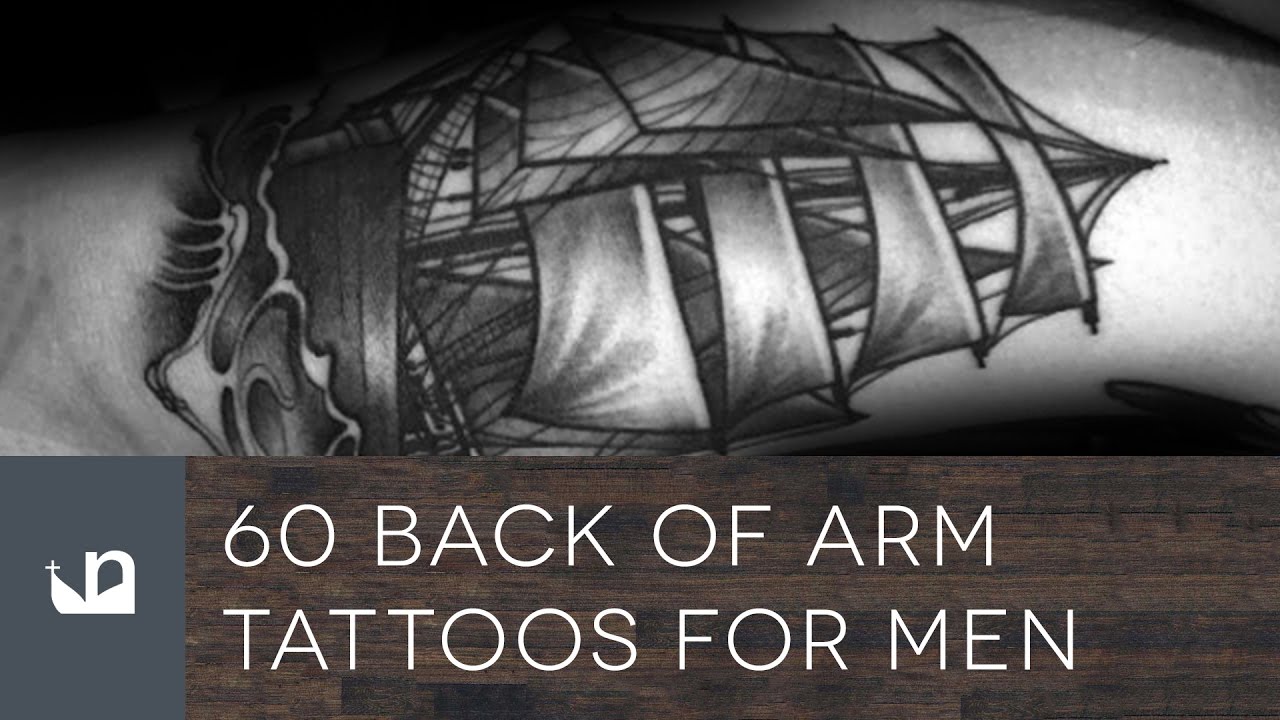 60 Back Of Arm Tattoos For Men - YouTube