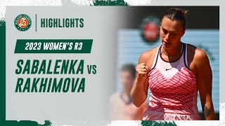 Sabalenka vs Rakhimova Round 3 Highlights | Roland-Garros 2023