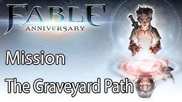 Fable Anniversary Mission The Graveyard Path