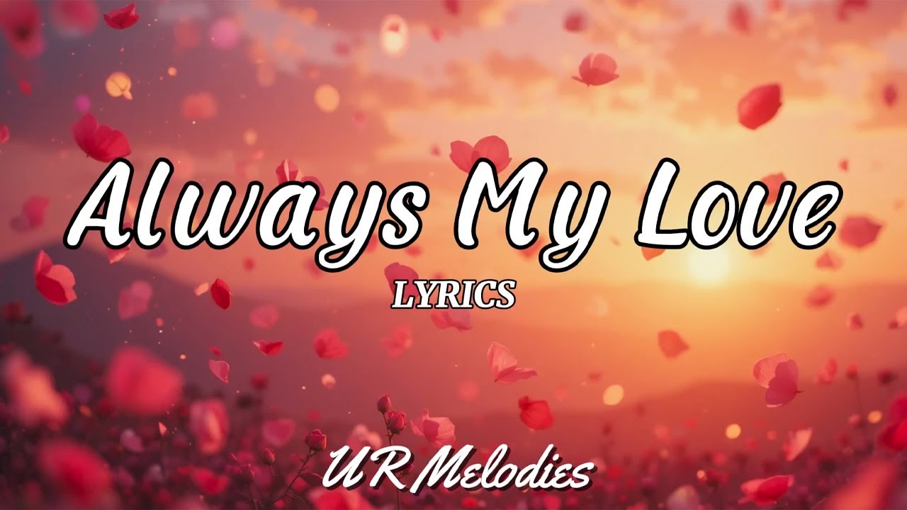 Always My Love - Romantic Love Song | Lyrics Video | UR Melodies - YouTube