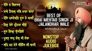 Best of Bh Mehtab singh ji jalandhar wale - Nonstop Shabad Gurbani Jukebox - RedRecordsGurbani 2024