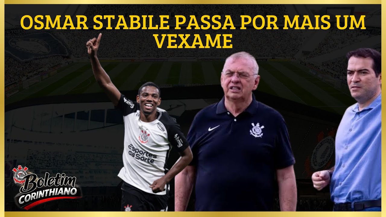 Osmar Stabile passa por mais um vexame - Boletim Corinthiano