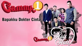 GAMMA1 - Bapakku Dokter Cinta (Hal Biasa) Lyrics Video