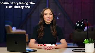 Film Theory and Visual Storytelling OverView
