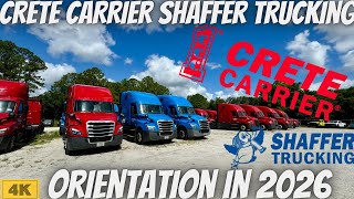 CRETE CARRIER SHAFFER TRUCKING ORIENTATION 2026 !