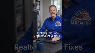 Realtors: This Fixes Messy Client Updates #AIRealtor #RealEstateAI #ClientUpdates #aitools2025