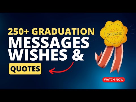 Graduation Wishes Messages and Quotes for Everyone