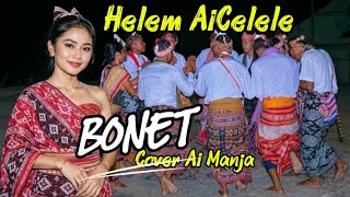 Lagu Bonet Timor || Helem AiCelele || Cover AI MANJA