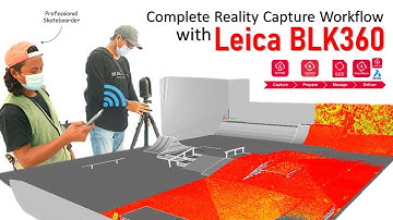 Complete Reality Capture Workflow with BLK360