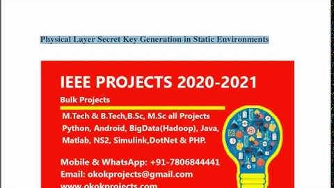 Physical Layer Secret Key Generation in Static Environments