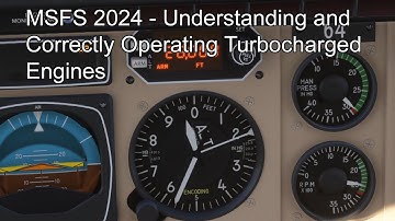 MSFS 2024 - Understanding and Correctly Operating Turbocharged Engines